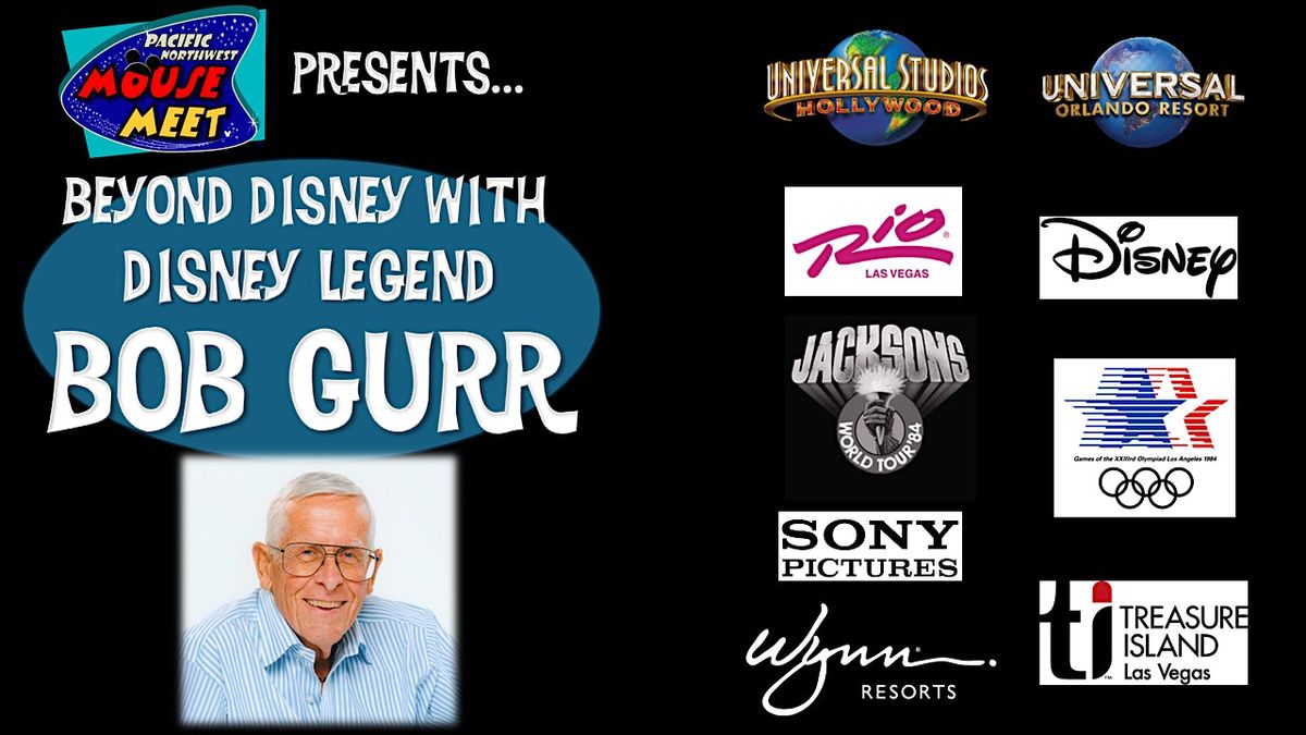 PNWMM Presents.... Disney Legend Bob Gurr... beyond Disney!