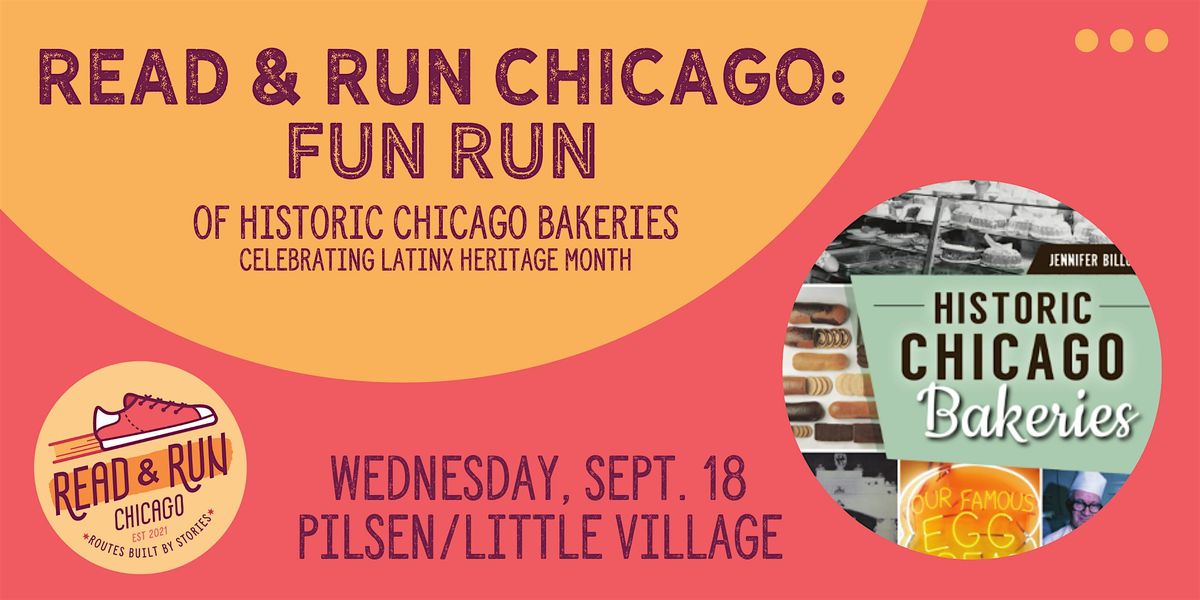 Historic Chicago Bakeries Fun Run: Pilsen\/Little Village