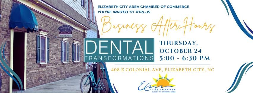 Dental Transformations Business After Hours