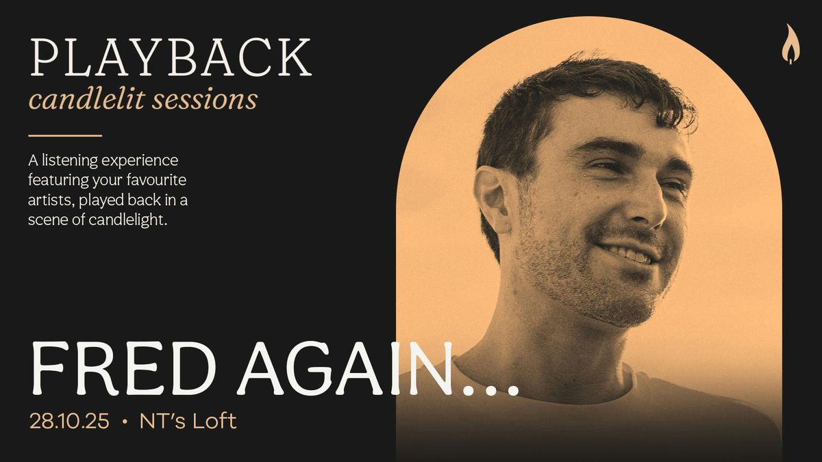 Playback: Fred again... [Candlelit Sessions]