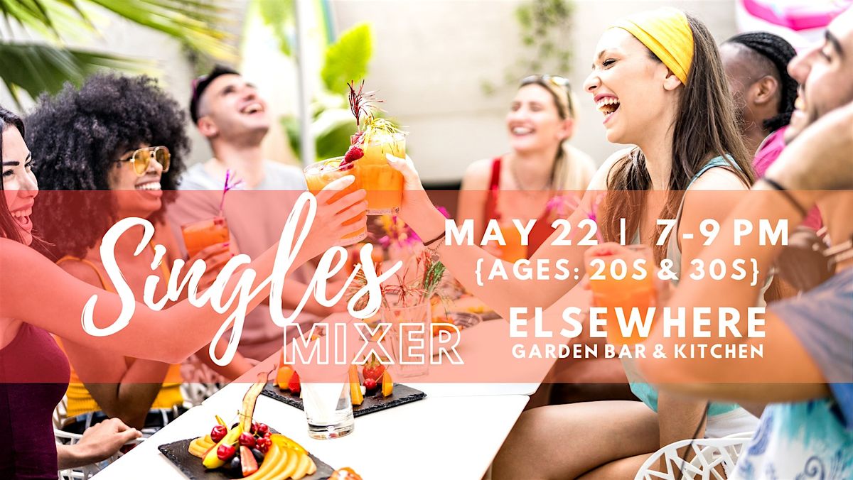 5\/22 - Singles Mixer at Elsewhere | Ages: 20s & 30s