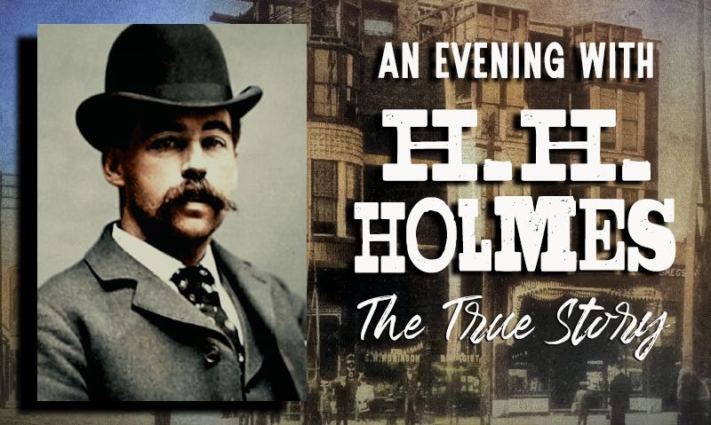 EVENING WITH H.H. HOLMES