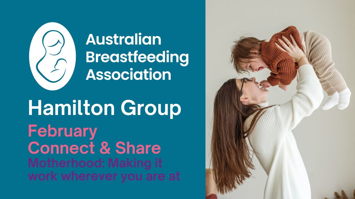 ABA Hamilton - Connect & Share: Motherhood, making it work wherever you are at.