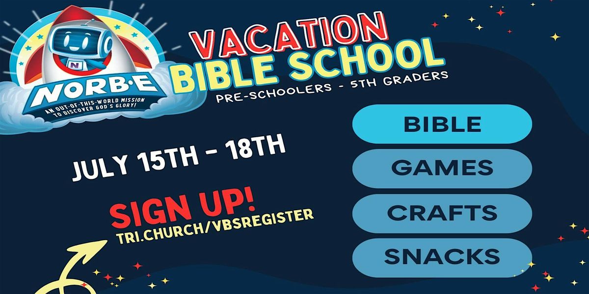 NORB-E Space Theme Vacation Bible School (VBS)