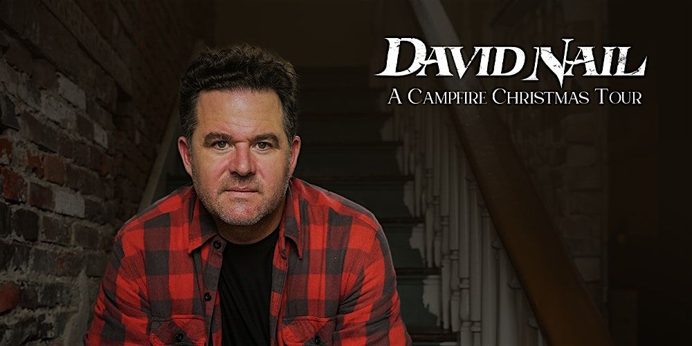 David Nail: A Campfire Christmas Tour