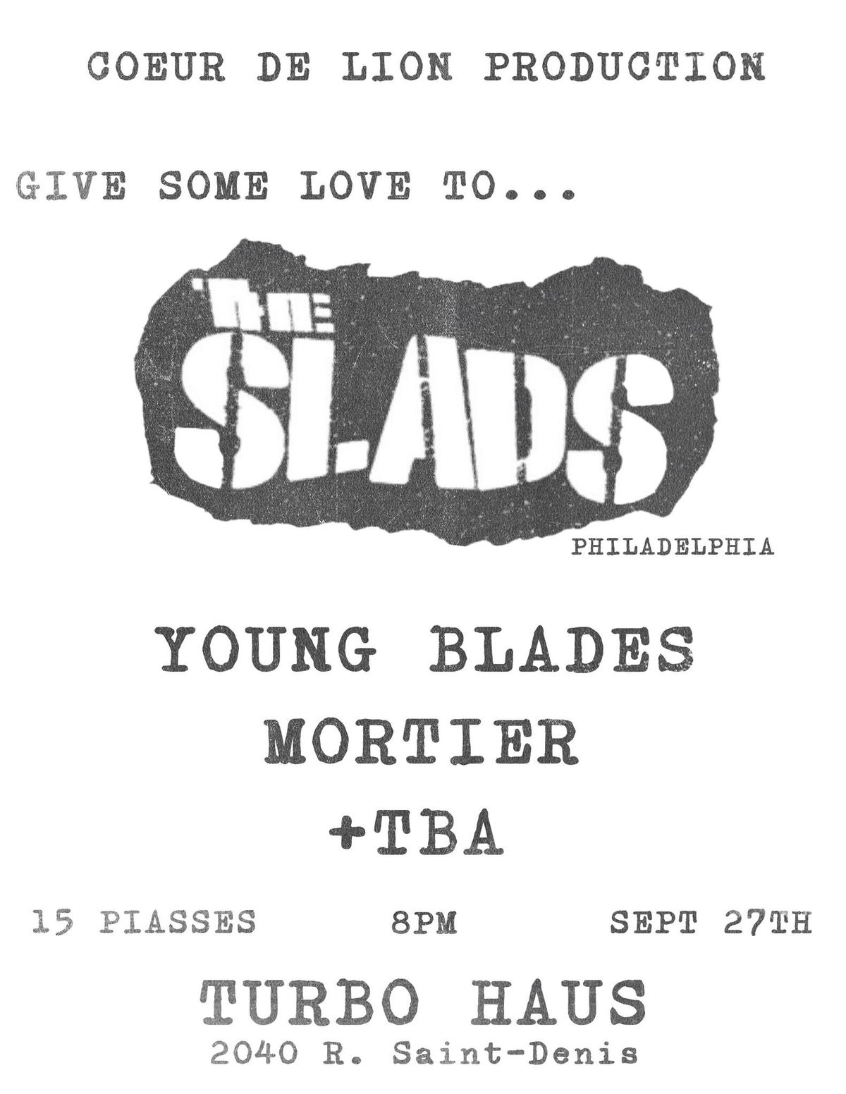 THE SLADS \/ YOUNG BLADES \/ MORTIER \/ +TBA