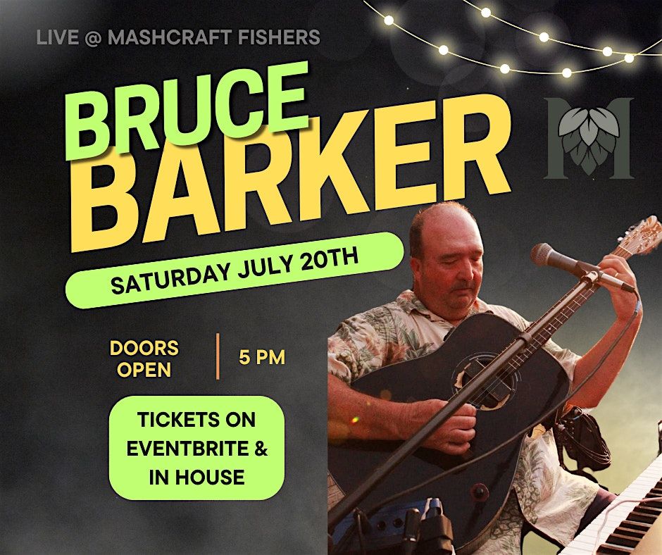 Bruce Barker Live @ MashCraft - July