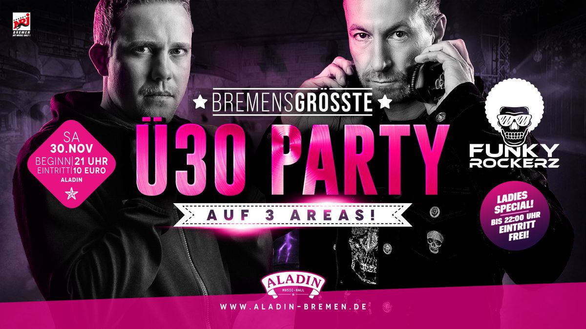 Bremens gr\u00f6\u00dfte \u00dc30 Party - Auf 3 Areas!