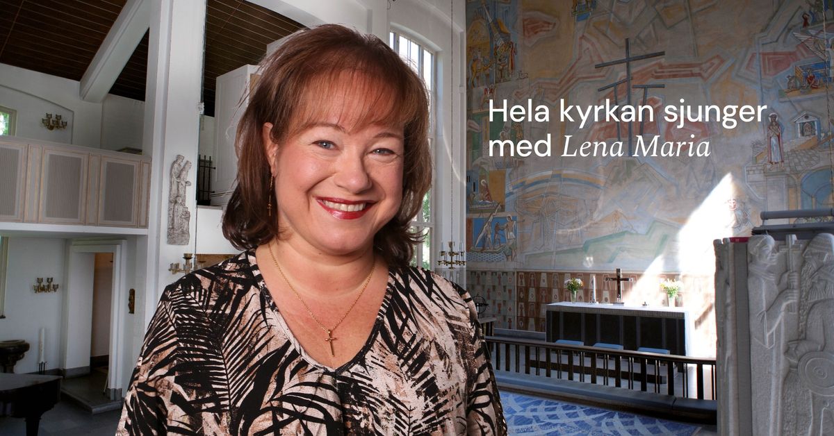 Hela kyrkan sjunger med Lena Maria 