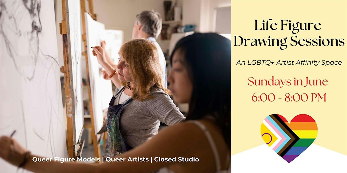 Life Figure Drawing - LGBTQ+ Affinity Space