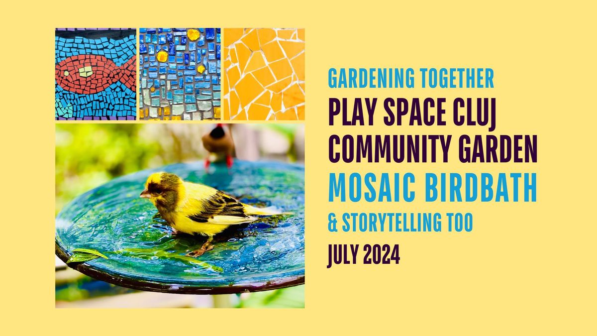 Get Your Hands Dirty & Your Heart Full at Play Space Cluj: Gardening, Mosaics & Storytelling