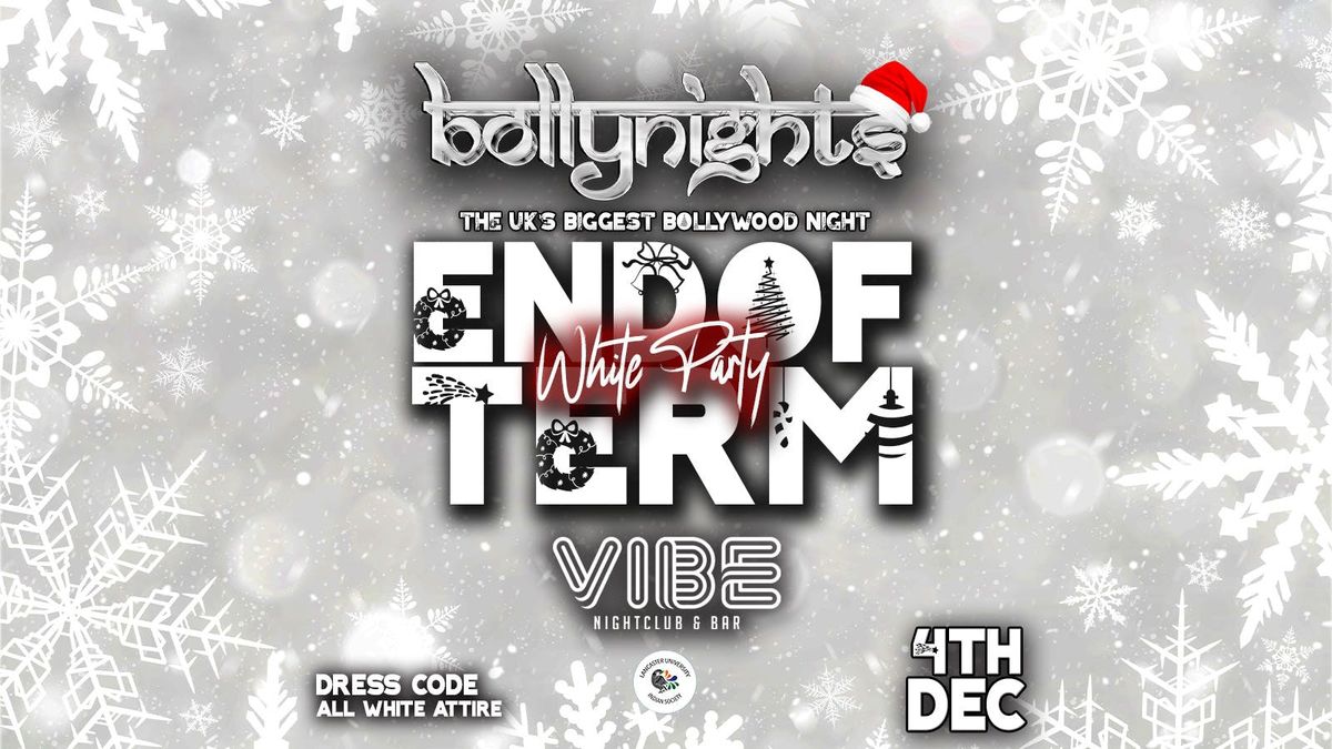 Bollynights Lancaster - End Of Term White Party | Wednesday 4th December | VIBE Nightclub