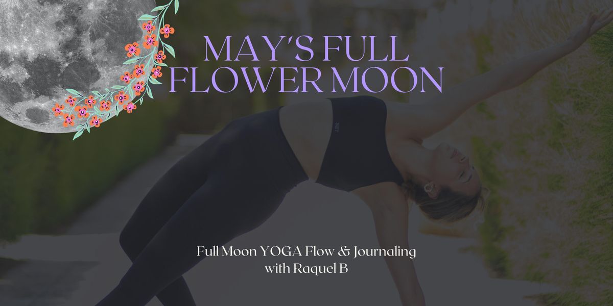 MINDSET Monday May's FULL MOON Edition |Yoga \u2022 Meditation \u2022 Journaling