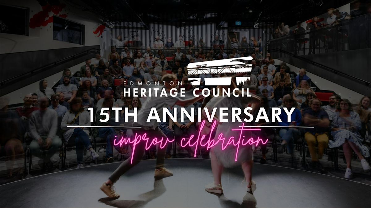 15 Years of EHC - An Anniversary Improv Celebration