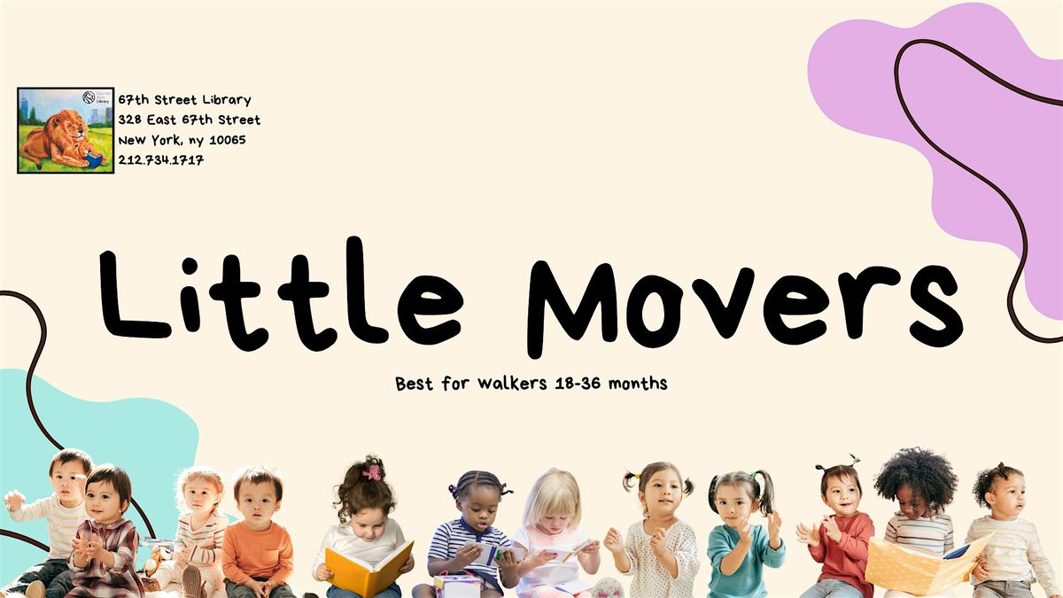 Little Movers 11:45 AM at 67th Street Library