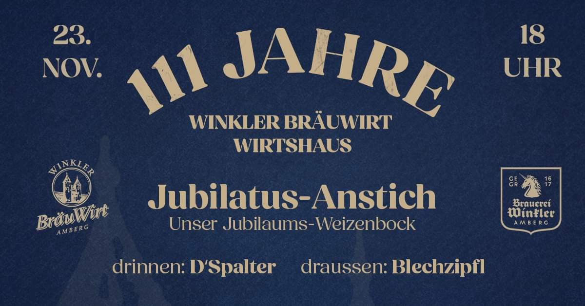 Jubilatus Weizenbock-Anstich & 111 Jahre Winkler Br\u00e4uWirt 