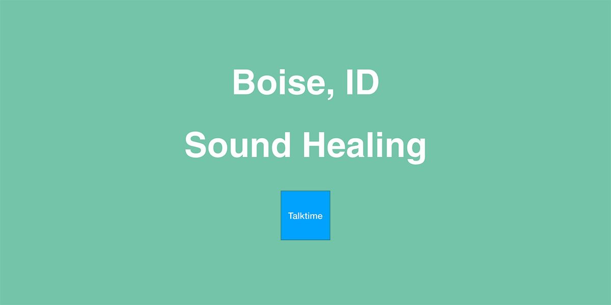 Sound Healing - Boise