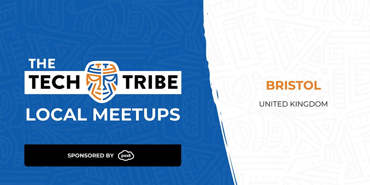 The Tech Tribe Bristol Meetup - April 2023
