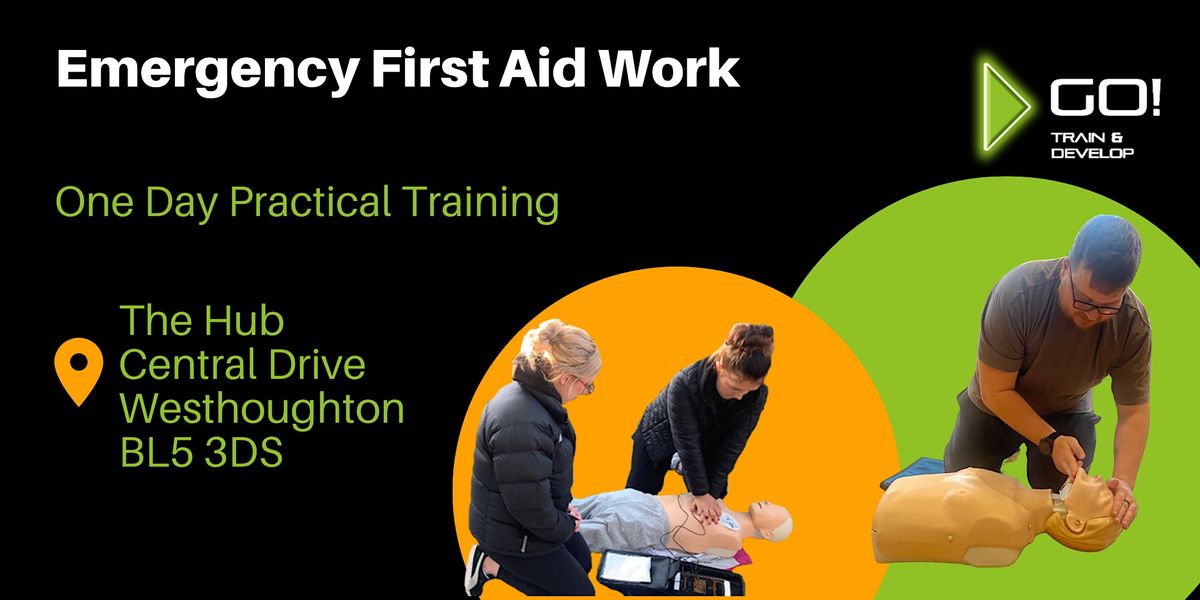 Emergency First Aid at Work - Bolton
