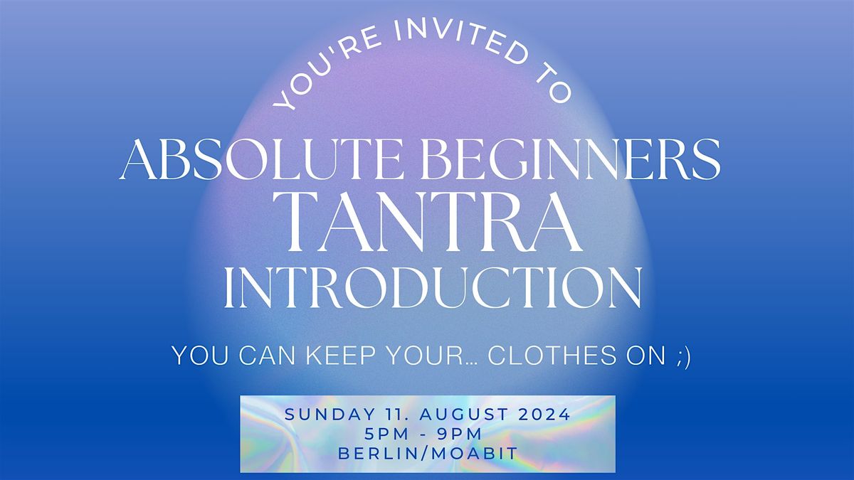 Absolute Beginners Tantra Introduction