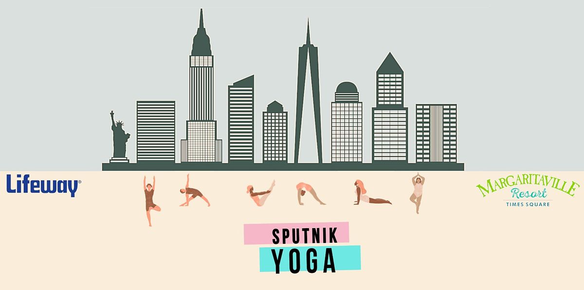 Sputnik Yoga Rooftop Series @ Margaritaville Resort Times Square