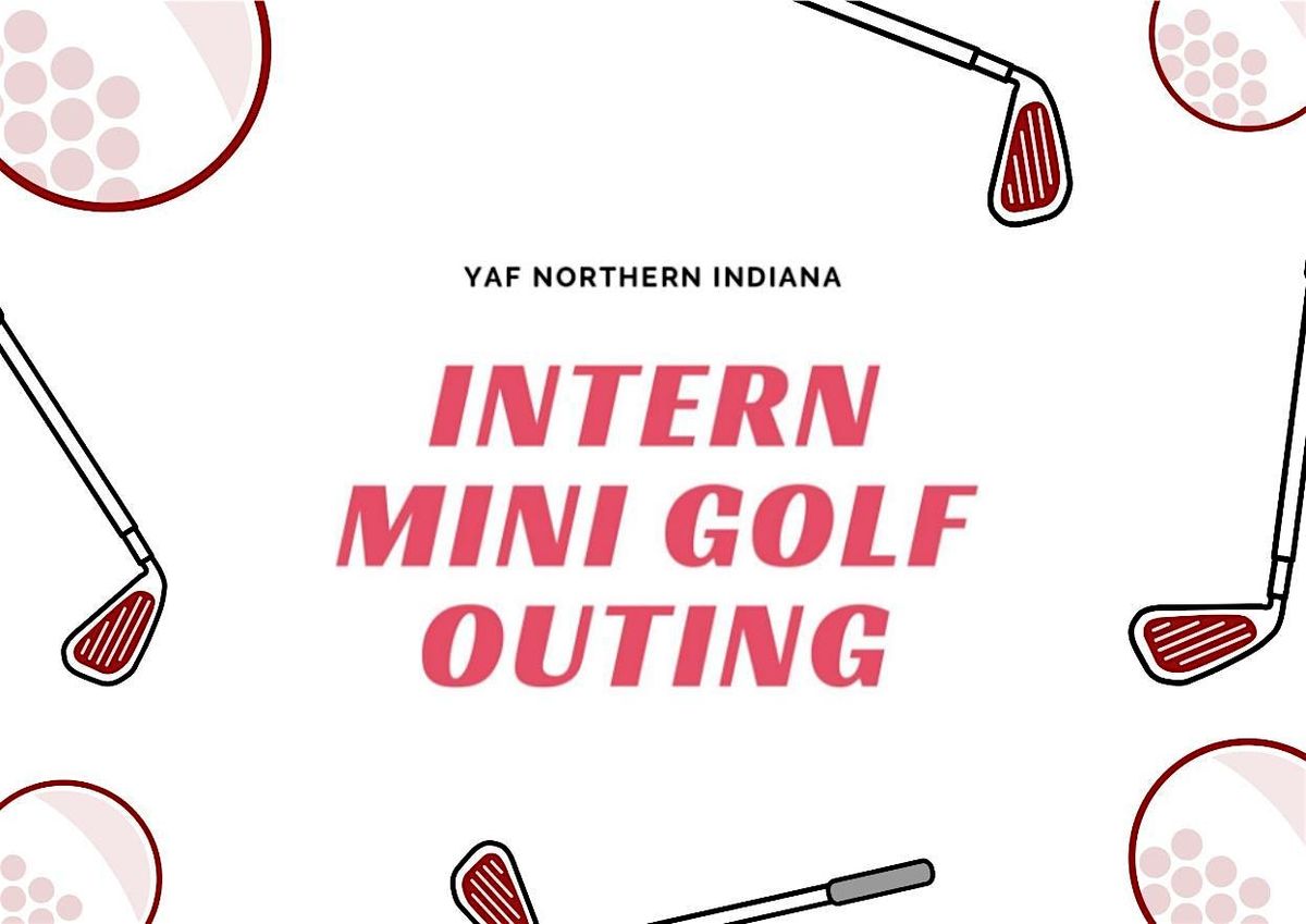 YAF Northern Indiana Mini Golf Outing