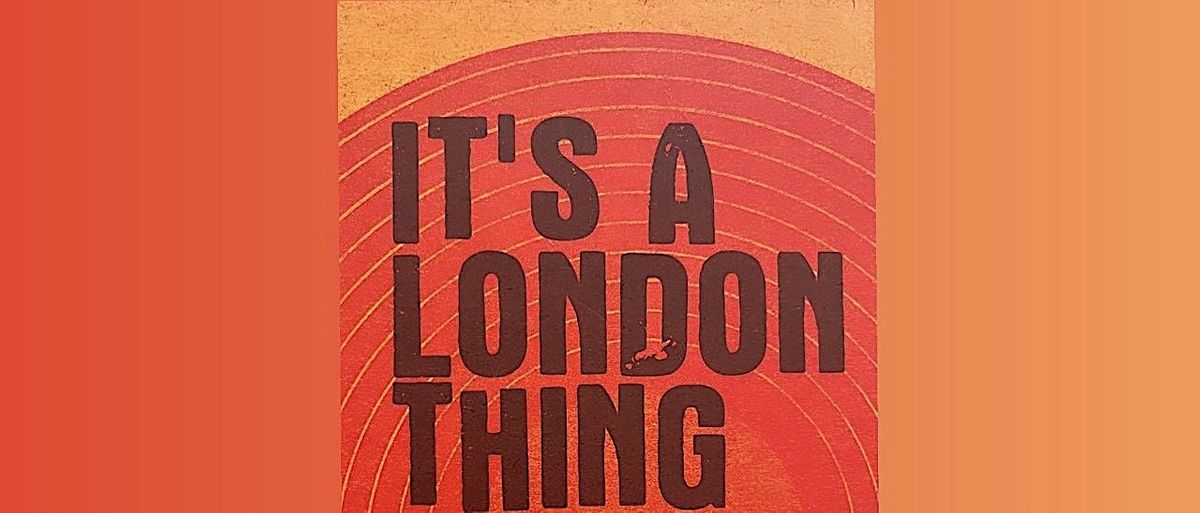SOAS Alumni Book Club: "It's a London Thing" by Dr. Caspar Melville