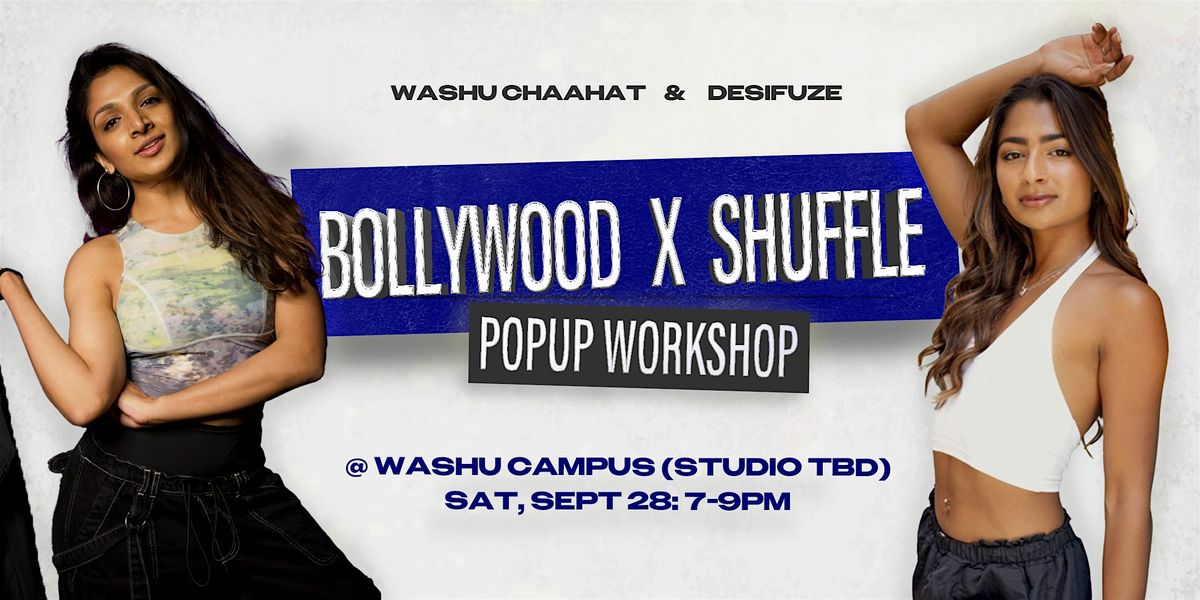 SAINT LOUIS: DesiFuze x WashU Chaahat Bollywood Shuffle Pop Up Workshop