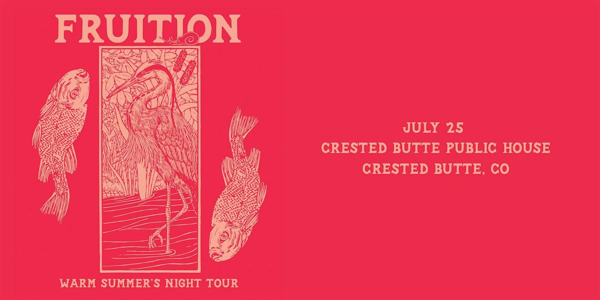 Fruition\u2019s Warm Summer\u2019s Night Tour