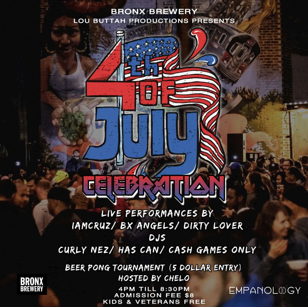 4th of July celebration at The Bronx Brewery presented by Lou Buttah Pro.