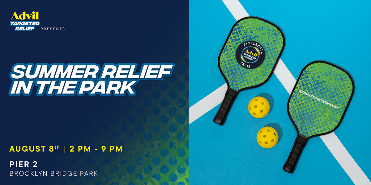 Advil Targeted Relief Presents: Summer Relief in the Park