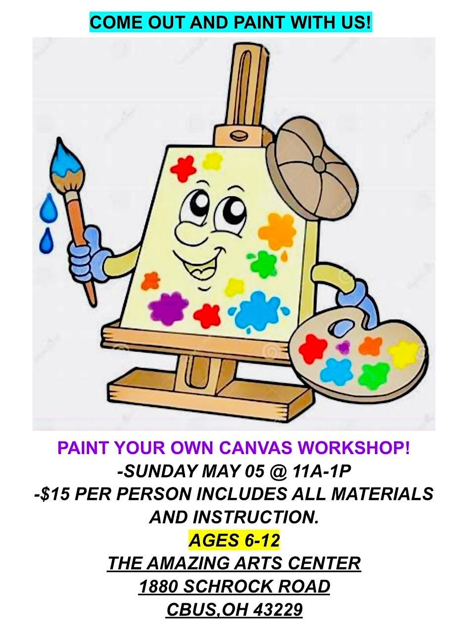 KIDS - Create Your Own Canvas - Paint Workshop