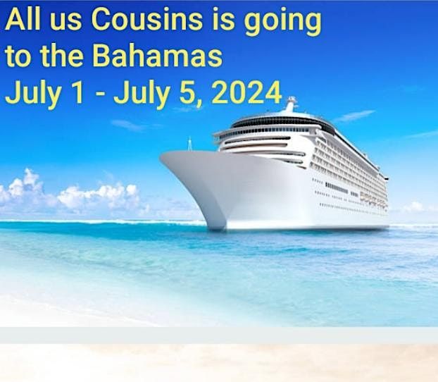All us Cousins cruise to the Bahamas