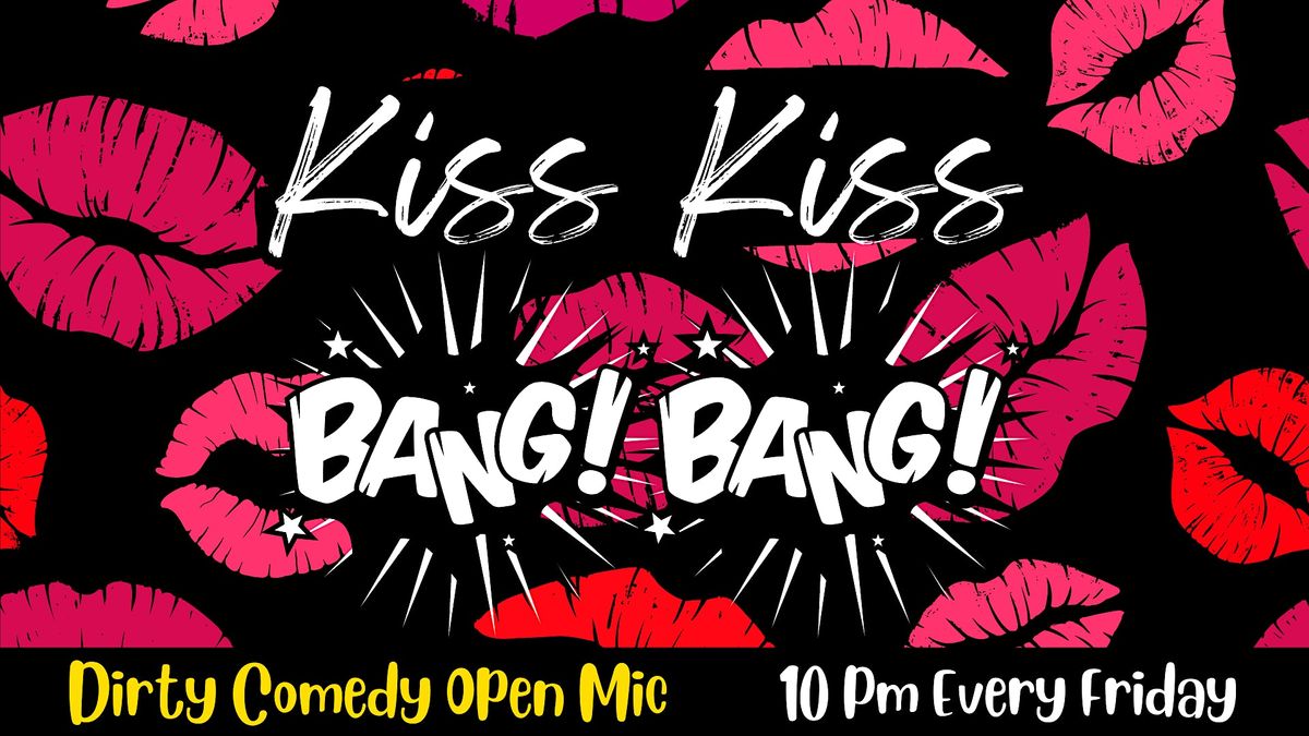 Late Night Stand Up Comedy in English : Kiss Kiss Bang Bang