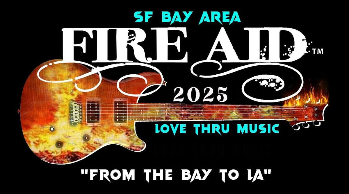 SF BAY AREA\nFIRE AID