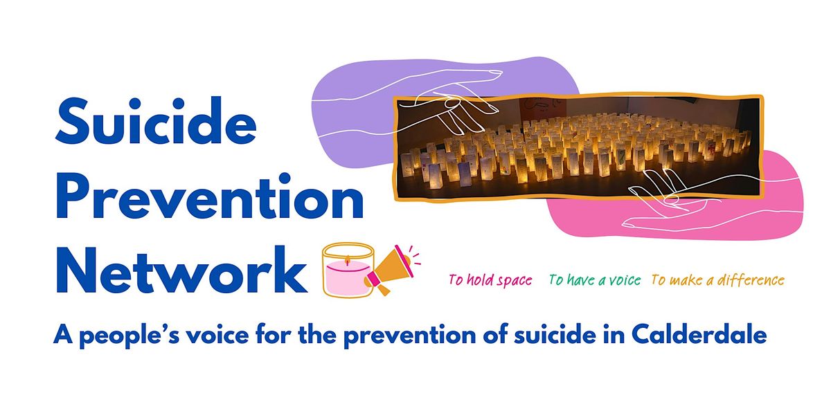 IN-PERSON: Suicide Prevention Network - Calderdale