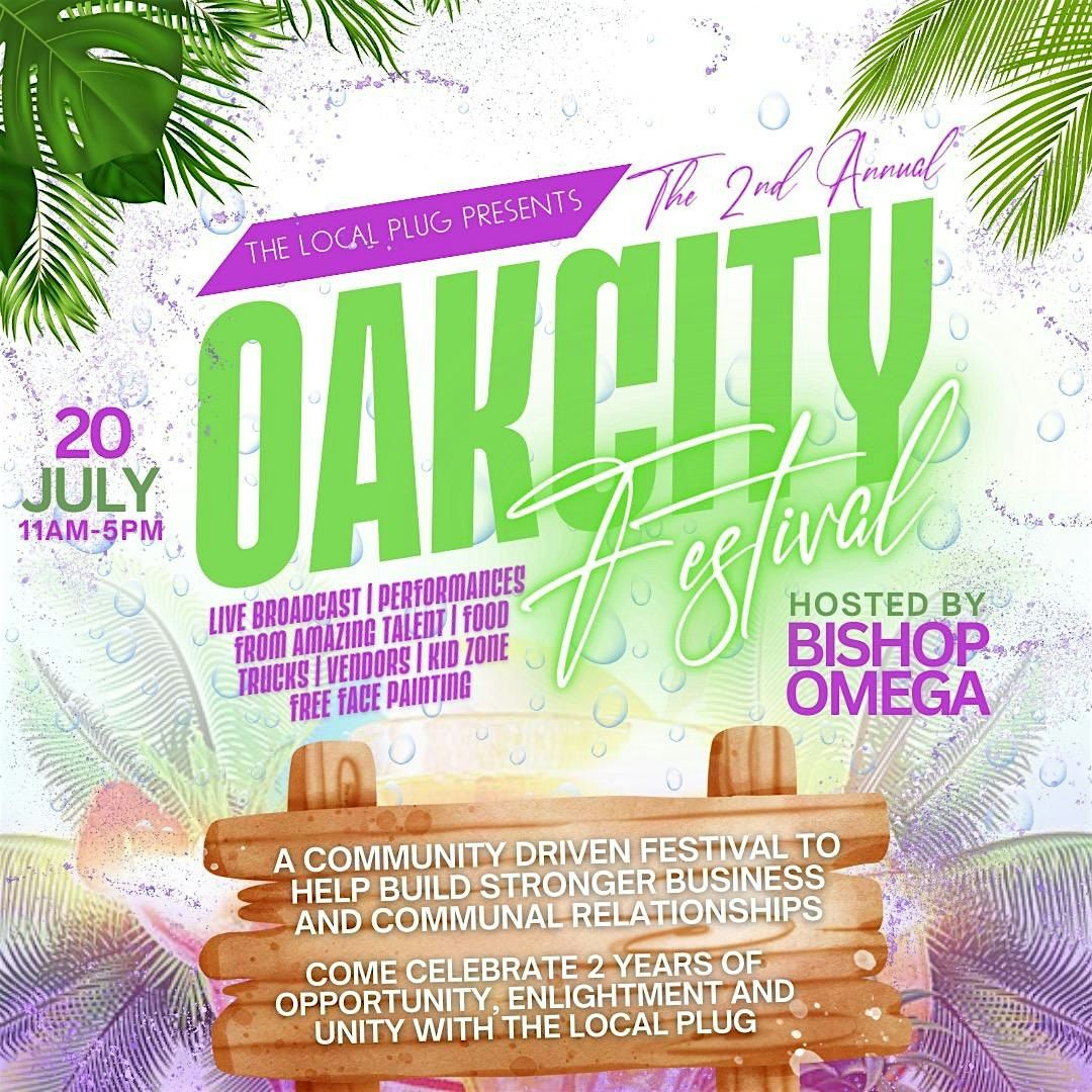 2nd Annual Oak City Festival