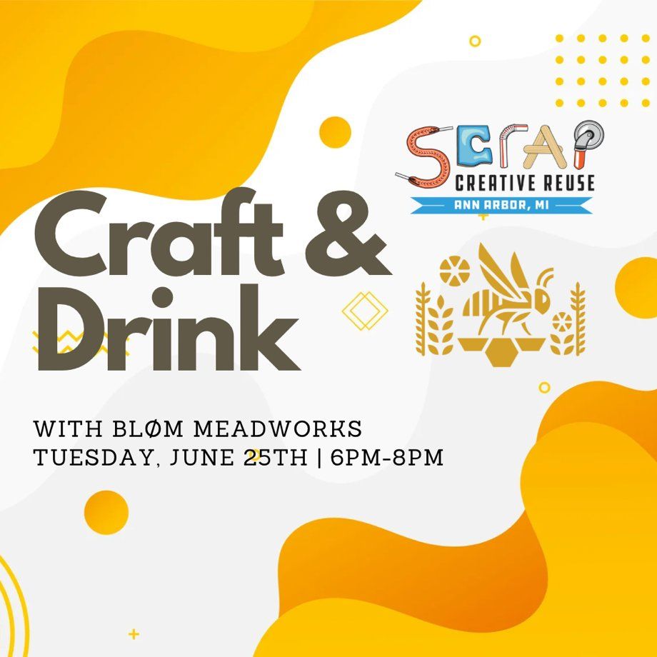 Craft & Drink with SCRAP Creative Reuse