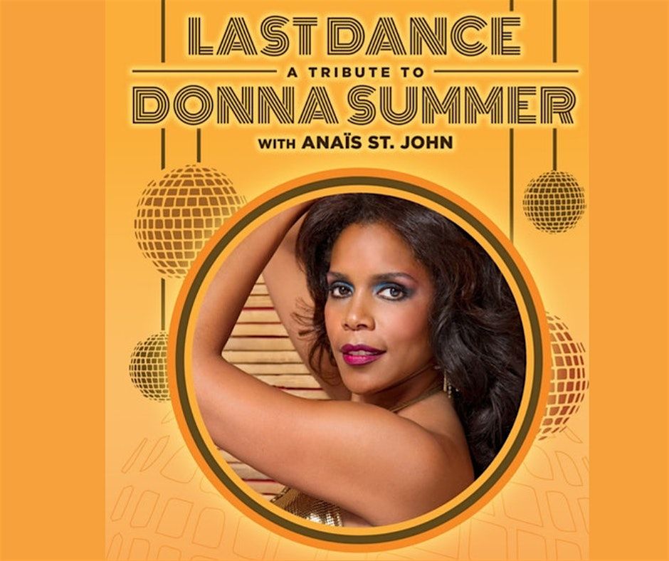 Last Dance: A Tribute To Donna Summer