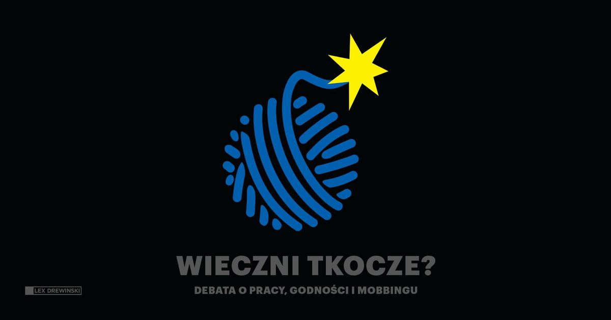 Wieczni tkocze? Debata o pracy, godno\u015bci i mobbingu | UNIWERSYTET LATAJ\u0104CY \u015aL\u0104SK