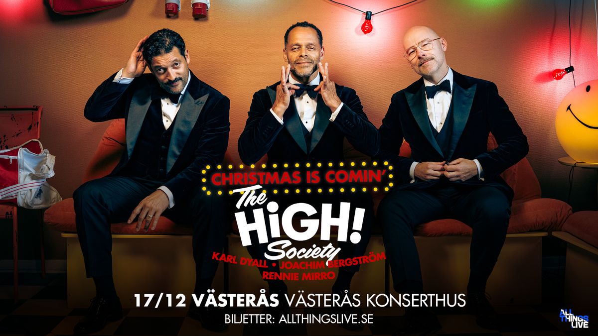 The High Society - Christmas Is Comin\u2019