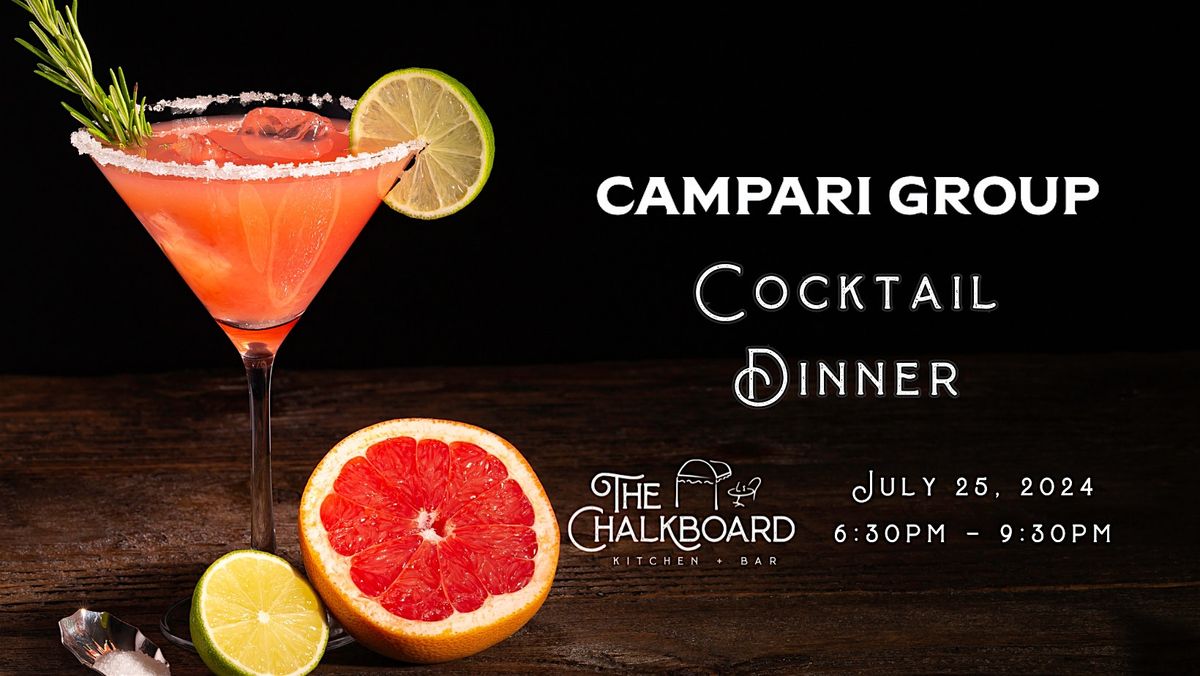 Campari Group Cocktail Dinner at The Chalkboard