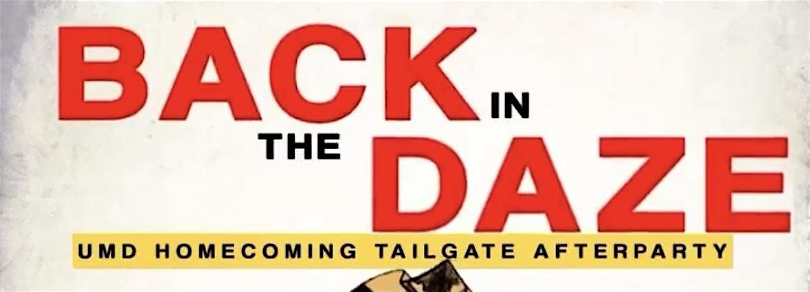 Back in the Daze \u2022 Black Alumni Tailgate Afterparty  @ "Big Play CP"