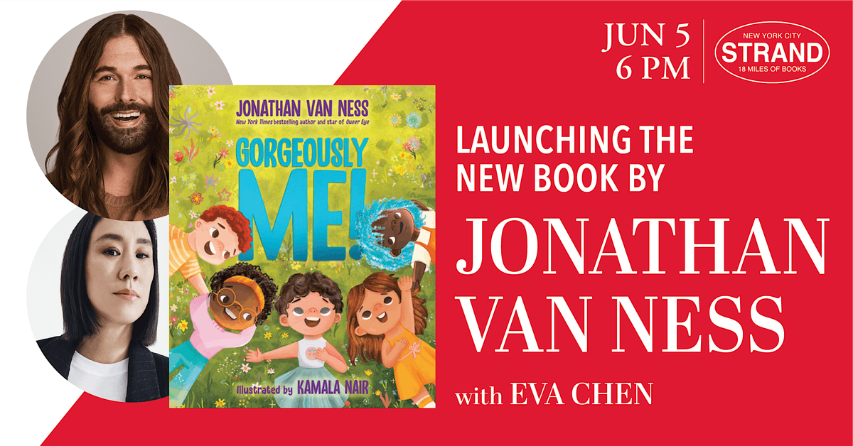 Jonathan Van Ness + Eva Chen: Gorgeously Me!