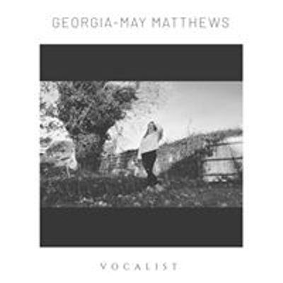 Georgia-May Matthews Vocalist