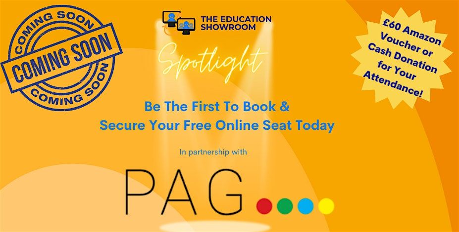 PAG - Be The First To Book &  Secure Your Free Online Seat Today