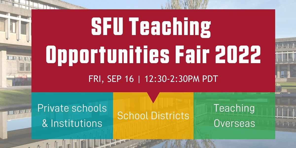 SFU Teaching Opportunities Fair 2022, 8888 University Dr E, Burnaby, 16 ...