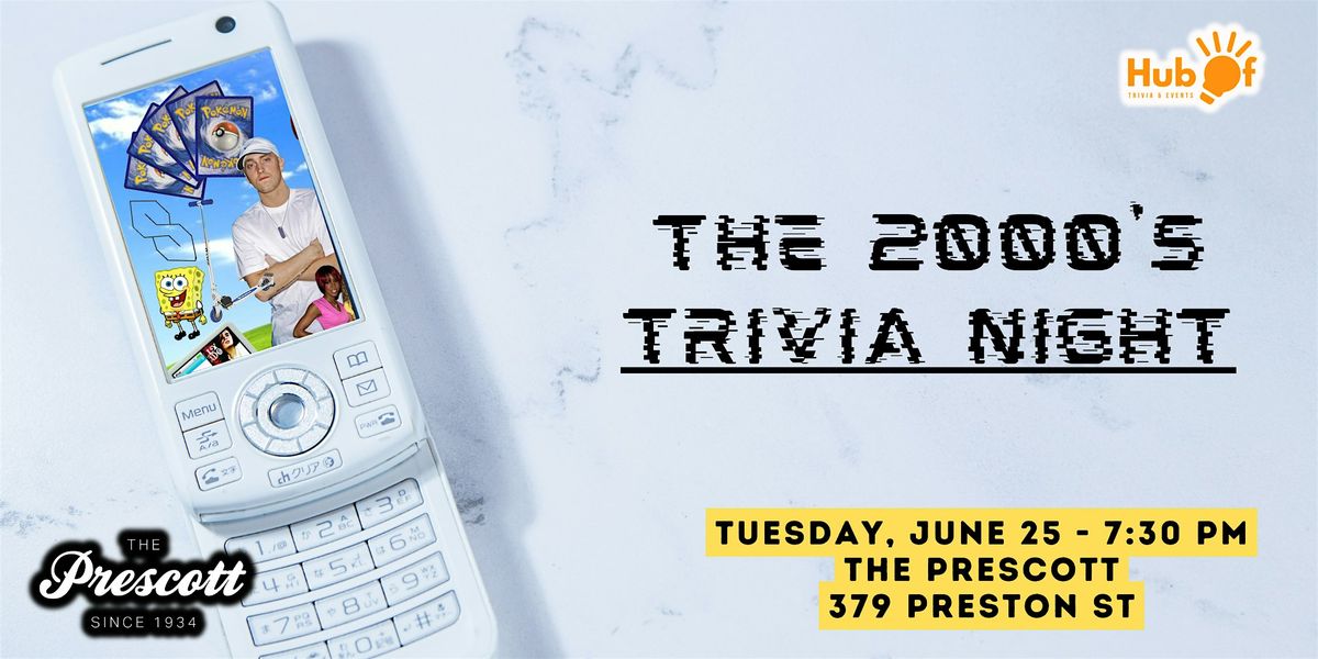 The 2000's Trivia Night - The Prescott (Ottawa)