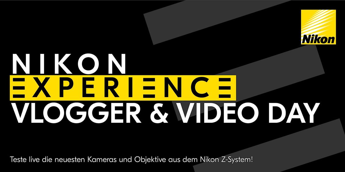 Nikon Experience Vlogger & Video Day in Hamburg