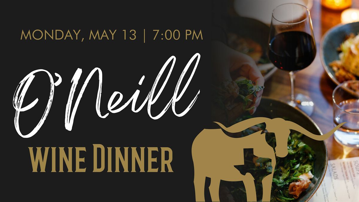 O'Neill Wine Dinner